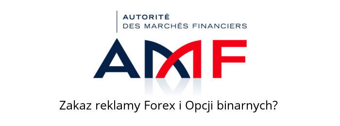 Zakaz reklamowania brokerów forex i opcji binarnych we Francji? zakaz reklamy forex i opcji binarnych francja