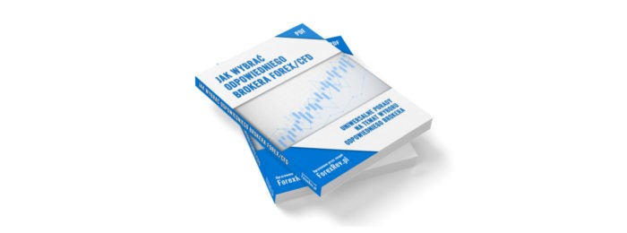 Jak wybrać brokera FX/CFD? Sprawdź w naszym eBooku wybór brokera forex