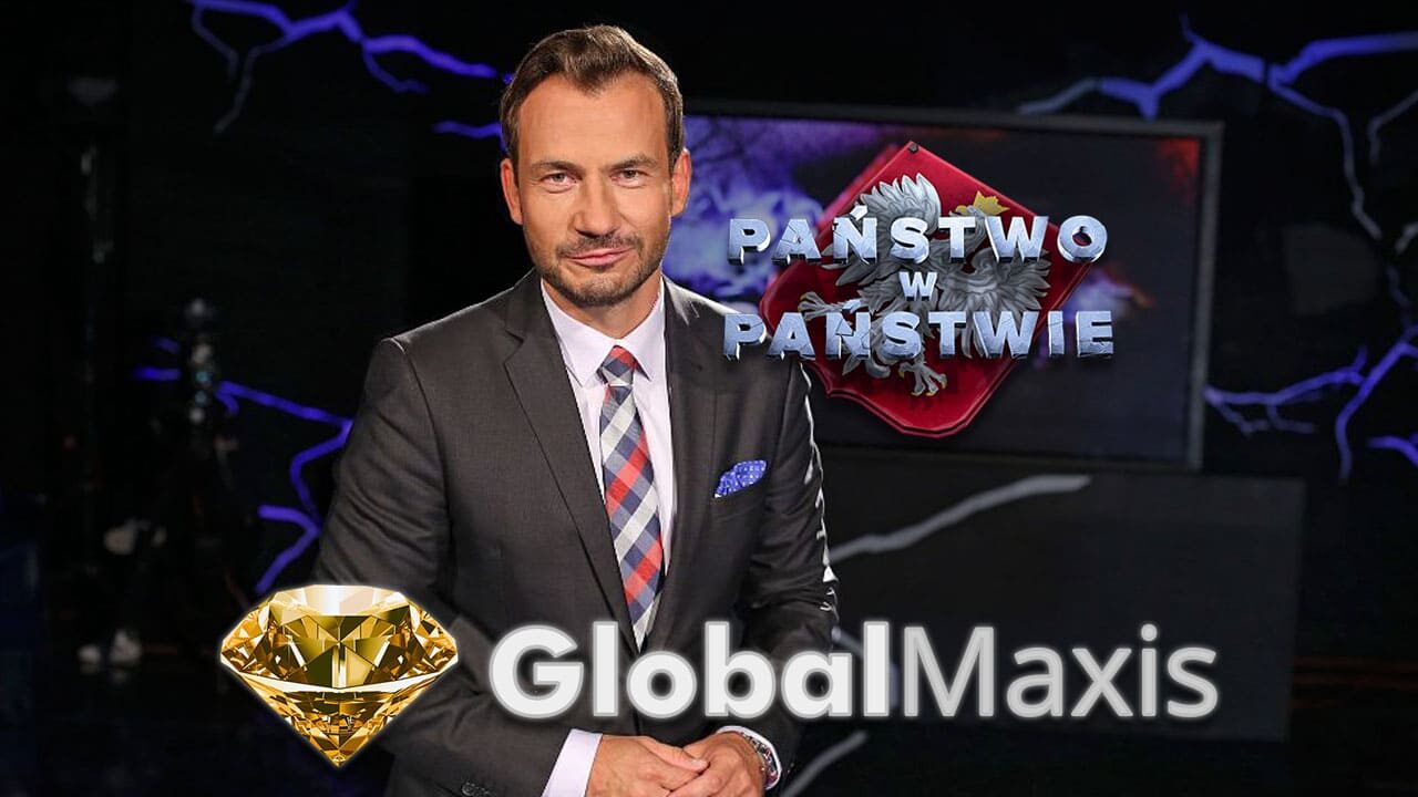 Sprawa Global Maxis w „Państwo w Państwie” Państwo w Państwie na temat oszustwa Global Maxis