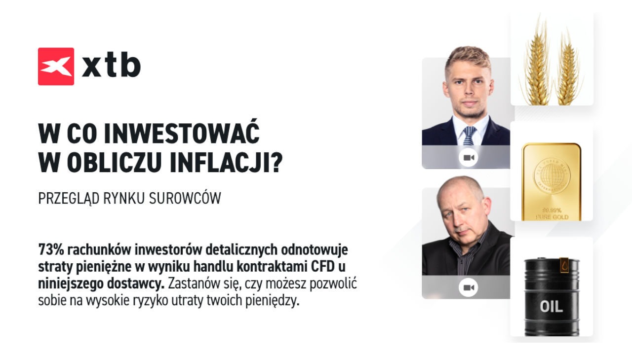 Webinarium XTB poświęcone rynkowi surowców 8 czerwca xtb organizuje webinar poświęcony rynkowi surowców