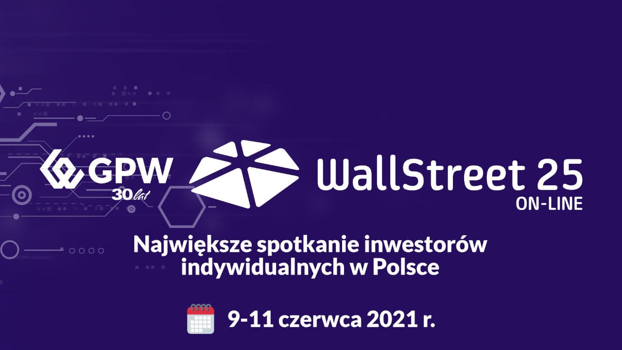 GPW Konferencja WallStreet 25: wydarzenie online 9-11 czerwca konferencja gpw wallstreet 25 już 9 czerwca o godzinie 9:30