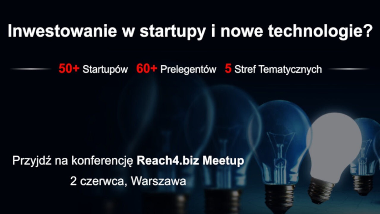 Reach4.biz Meetup – Inwestowanie w startupy i nowe technologie reach4biz meetup