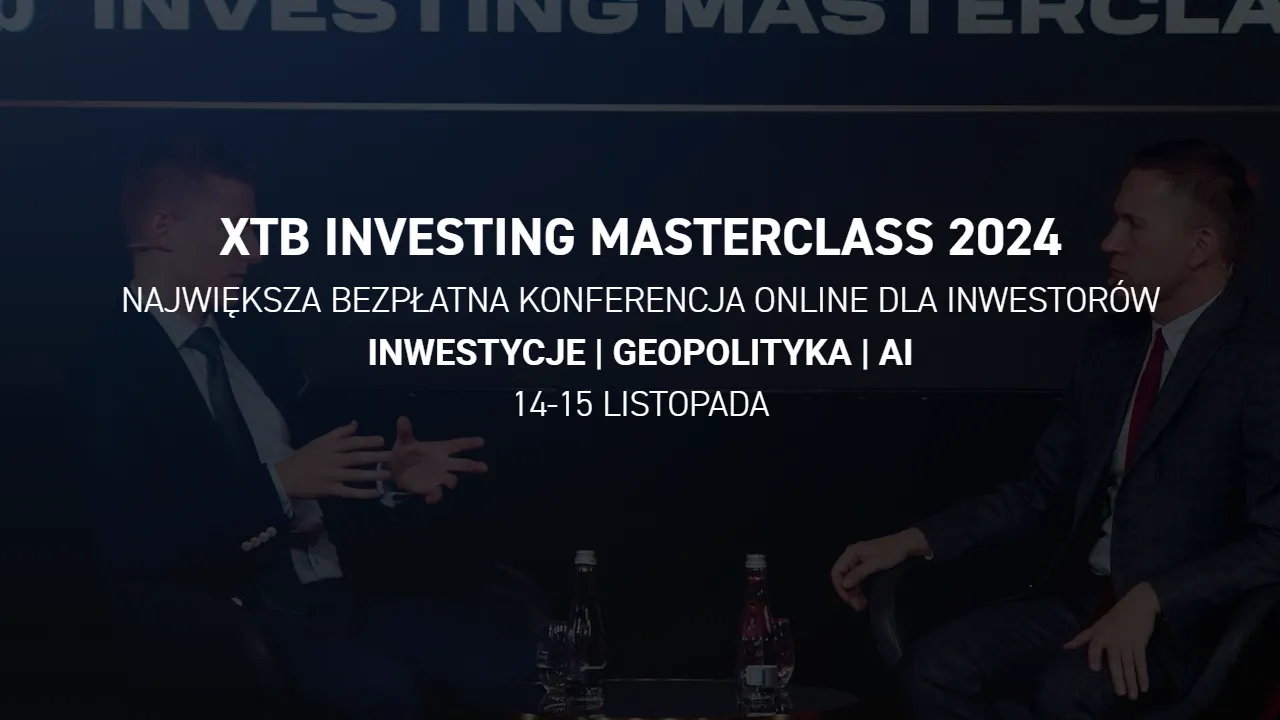 Bezpłatna konferencja XTB: sztuczna inteligencja, geopolityka i trendy inwestycyjne na 2025 xtb investing masterclass