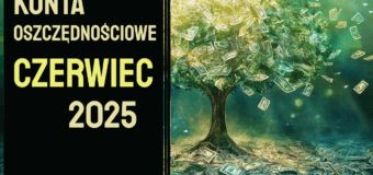 konta oszczednosciowe czerwiec 2025 ranking